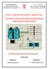 Research paper thumbnail of COVID-19 Precaution Device, Three in one : Automatic soap dispenser and Handwash Timer with alarm system