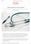 Research paper thumbnail of A política pública na caneta do médico: avanços e incertezas no julgamento sobre fornecimento de medicamentos não incorporados ao SUS