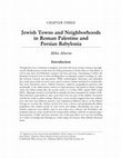 Research paper thumbnail of Jewish Towns and Neighborhoods in Roman Palestine and Persian Babylonia