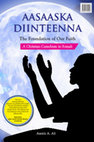 Research paper thumbnail of AASAASKA DIINTEENNA: The Foundation of Our Faith