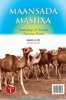 Research paper thumbnail of MAANSADA MASIIXA:  Anthology of Somali Christian Poetry, Vol 1