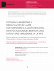 Research paper thumbnail of Fotografía argentina y mediatización del arte contemporáneo. La construcción de mitos nacionales en proyectos expositivos expandidos en la web