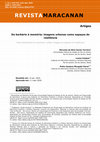 Research paper thumbnail of REVISTAMARACANAN Artigos Da barbárie à memória: imagens urbanas como espaços de resiliência From barbarism to memory: urban images as spaces of resilience