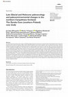 Research paper thumbnail of Late Glacial and Holocene paleoecology and paleoenvironmental changes in the northern Carpathians foreland: The Żarska Cave (southern Poland) case study