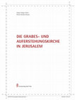 Research paper thumbnail of DIE GRABES-UND AUFERSTEHUNGSKIRCHE IN JERUSALEM