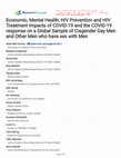 Research paper thumbnail of Economic, Mental Health, HIV Prevention and HIV Treatment Impacts of COVID-19 and the COVID-19 response on a Global Sample of Cisgender Gay Men and Other Men who have sex with Men