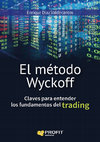 Research paper thumbnail of B01DWDKAOC El método Wyckoff Claves para entender los fundamentos del trading