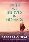 Research paper thumbnail of B07MV8SWZF When We Believed in Mermaids A Novel