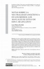 Research paper thumbnail of Notas sobre la neutralidad lingüística en los medios: los Manuales de estilo de Educ.ar (2012-2015)