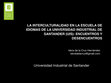 Research paper thumbnail of LA INTERCULTURALIDAD EN LA ESCUELA DE IDIOMAS DE LA UNIVERSIDAD INDUSTRIAL DE SANTANDER (UIS): ENCUENTROS Y DESENCUENTROS