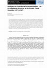 Research paper thumbnail of Bringing the State Back in Secularization: The Development of Laïcité in the French Third Republic (1875-1905)