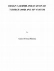 Research paper thumbnail of DESIGN AND IMPLEMENTATION OF TUBERCULOSIS AND HIV SYSTEM