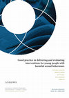 Research paper thumbnail of Good practice in delivering and evaluating interventions for young people with harmful sexual behaviours