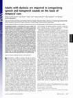 Research paper thumbnail of Adults with dyslexia are impaired in categorizing speech and nonspeech sounds on the basis of temporal cues