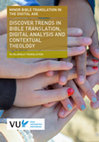 Research paper thumbnail of DISCOVER TRENDS IN BIBLE TRANSLATION, DIGITAL ANALYSIS AND CONTEXTUAL THEOLOGY