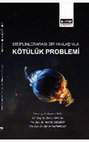 Research paper thumbnail of Disiplinlerarası Bir Yaklaşımla Kötülük Problemi