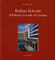 Research paper thumbnail of Italian eclectic. Il Palazzo Grande in Livorno