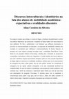 Research paper thumbnail of Discursos interculturais e identitários na fala dos alunos de mobilidade acadêmica expectativas e realidades discentes