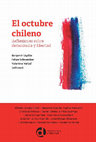 Research paper thumbnail of El octubre chileno Reflexiones sobre democracia y libertad [INTRODUCCIÓN]