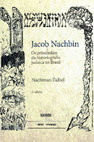 Research paper thumbnail of Jacob Nachbin: Os primórdios da historiografia judaica Brasil