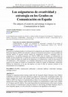 Research paper thumbnail of Las asignaturas de creatividad y estrategia en los Grados en Comunicación en España