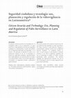 Research paper thumbnail of Seguridad ciudadana y tecnología: uso, planeación y regulación de la videovigilancia en Latinoamérica