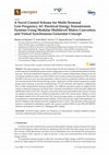 Research paper thumbnail of A Novel Control Scheme for Multi-Terminal Low-Frequency AC Electrical Energy Transmission Systems Using Modular Multilevel Matrix Converters and Virtual Synchronous Generator Concept