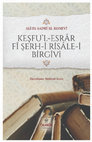 Research paper thumbnail of Ali es-Sadrî el-Konevî, Keşfu'l-Esrâr fî Şerh-i Risâle-i Birgivî, (Haz. Melikşah Sezen), Tahkik Yayınları, İstanbul, 2020