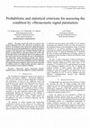 Research paper thumbnail of Probabilistic and Statistical Criterions for Assessing the Condition by Vibroacoustic Signal Parameters