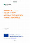 Research paper thumbnail of Výzkumná zpráva: Situace a výzvy advokačního neziskového sektoru v České republice