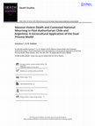 Research paper thumbnail of Massive Violent Death and Contested National Mourning in Post-Authoritarian Chile and Argentina: A Sociocultural Application of the Dual Proces Model