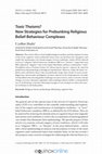 Research paper thumbnail of Toxic Theisms? New Strategies for Prebunking Religious Belief-Behaviour Complexes