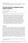 Research paper thumbnail of The thick skin bias in judgments about people in poverty