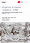 Research paper thumbnail of STUCCHI E STUCCATORI TICINESI A ROMA Dalla riscoperta cinquecentesca alla grande tradizione barocca