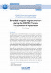 Research paper thumbnail of Stranded irregular migrant workers during the COVID-19 crisis: The question of repatriation