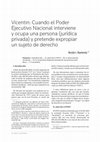 Research paper thumbnail of Vicentin: Cuando el Poder Ejecutivo Nacional interviene y ocupa una persona (jurídica privada) y pretende expropiar un sujeto de derecho