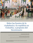 Research paper thumbnail of Sobre las fuentes de la ciudadanía y la república en Colombia, a propósito del bicentenario