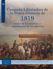 Research paper thumbnail of Campaña Libertadora de la Nueva Granada de 1819. Inicio de la campaña y organización de los ejércitos