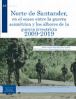 Research paper thumbnail of Norte de Santander en el ocaso entre la guerra asimétrica y los albores de la guerra irrestricta 2009-2019