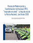 Research paper thumbnail of Proceso de Modernización y Transformación Institucional (MTI), “Inspirados en usted”: la hoja de ruta de la Policía Nacional, con Visión 2030