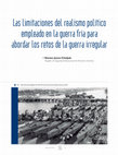 Research paper thumbnail of Las limitaciones del realismo político empleado en la guerra fría para abordar los retos de la guerra irregular