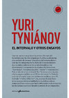 Research paper thumbnail of Yuri Tyniánov, "El intervalo y otros ensayos", Madrid: Ediciones Asimétricas, 2018. Introducción de Pau Sanmartín Ortí.