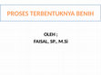 Research paper thumbnail of KULIAH III PROSES TERBENTUKNYA BIJI BENIH