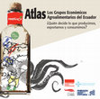 Research paper thumbnail of Atlas Los Grupos Económicos Agroalimentarios ¿Quién decide lo que producimos, exportamos y consumimos