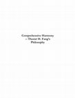 Research paper thumbnail of Comprehensive Harmony --Thomé H. Fang's Philosophy 方东美的哲学