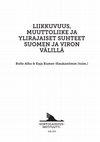 Research paper thumbnail of Ylirajaista yhteenkuuluvuutta ja hoivaa: sukupolvien väliset suhteet Suomessa asuvissa virolaisissa perheissä