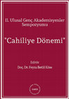 Research paper thumbnail of CAHİLİYE İNSANININ KİŞİLİK OLUŞUMUNDA COĞRAFYANIN ETKİLERİ: GEO-PSİKOLOJİK BİR ANALİZ ABDURRAHMAN ÜNALAN