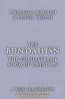 Research paper thumbnail of The Bundahišn. The Zoroastrian Book of Creation