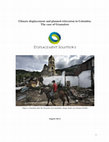 Research paper thumbnail of Climate Displacement and Planned Relocation in Colombia: The Case of Gramalote. Mission Report