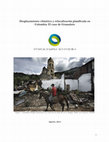 Research paper thumbnail of Desplazamiento Climático y Relocalización Planificada en Colombia: El Caso de Gramalote. Informe de Misión